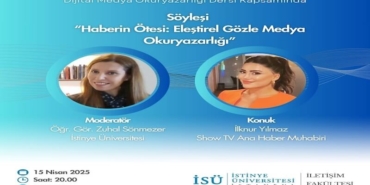 Gazeteci İlknur Yılmaz, İstinye Üniversitesi’nde Dijital Medya Okuryazarlığı Dersinin Konuğu Oldu